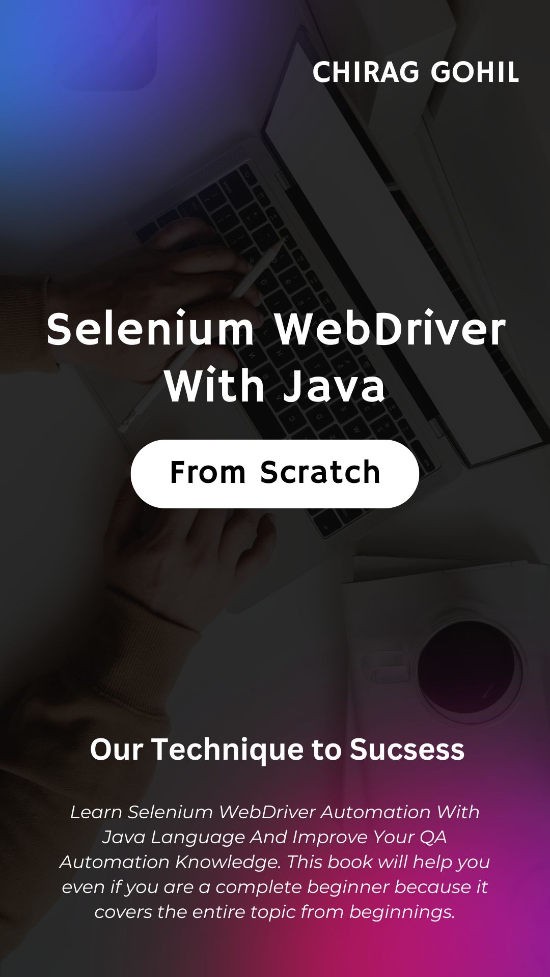 Learn Selenium WebDriver Automation With Java Language - E-Book